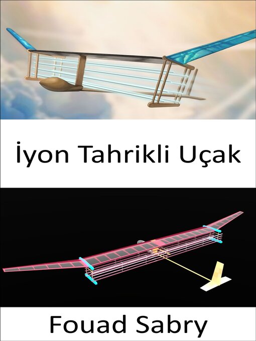 Title details for İyon Tahrikli Uçak by Fouad Sabry - Available